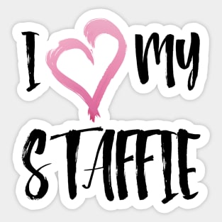 I Heart My Staffie! Especially for Staffordshire Bull Terrier Dog Lovers! Sticker
